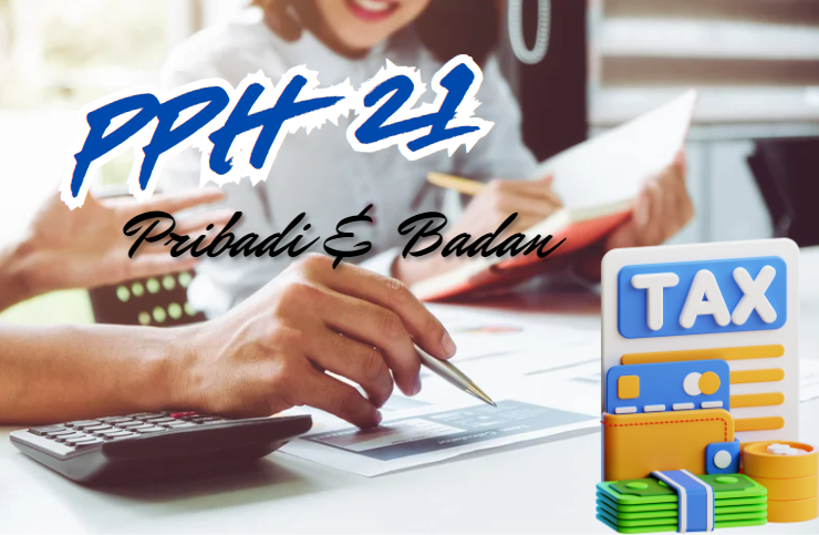 PPh Pasal 21 : Pengertian, Objek, Tarif, Landasan Hukum, dan Komponennya